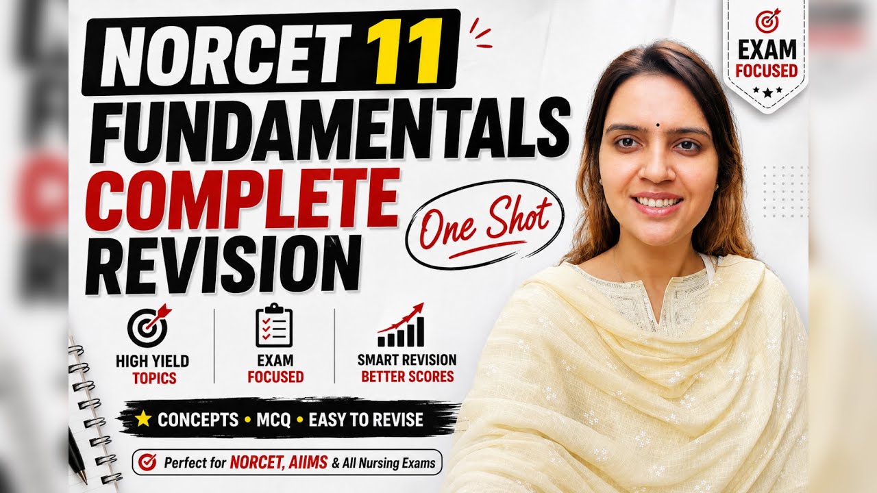 Fundamentals of Nursing COMPLETE REVISION 🔥 | One Shot | NORCET 11 |