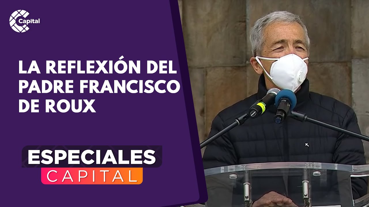 Reflexión del Padre Francisco de Roux 