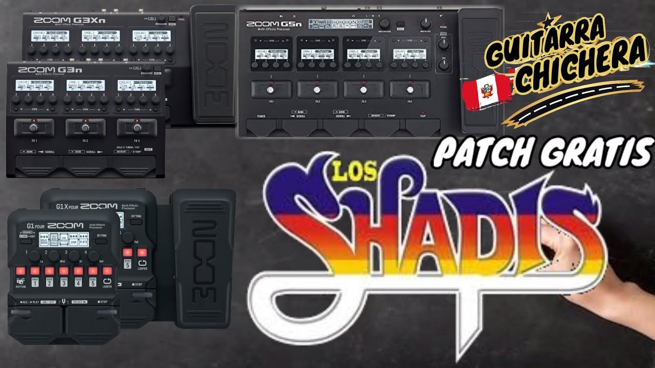 PATCH SHAPIS ZOOM G1X FOUR - G3XN - G5N GRÁTIS 2022🔥🔥 PEDIDOS AL +51 901 510 283