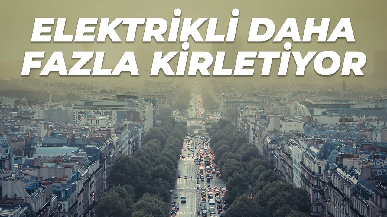 &Ccedil;evreyi Benzinliden Fazla Kirleten Elektrikli Otomobil