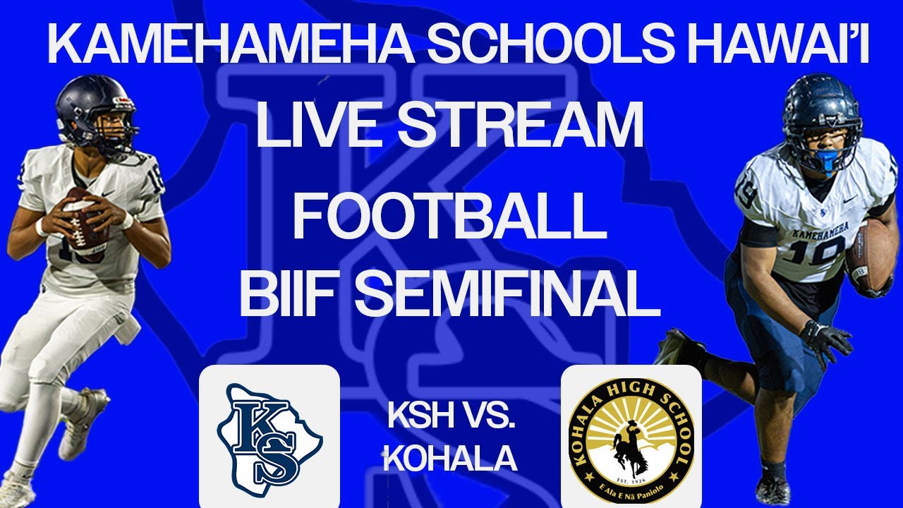 Kamehameha Hawai'i vs Kohala High School Boys' Varsity Football BIIF Semifinal