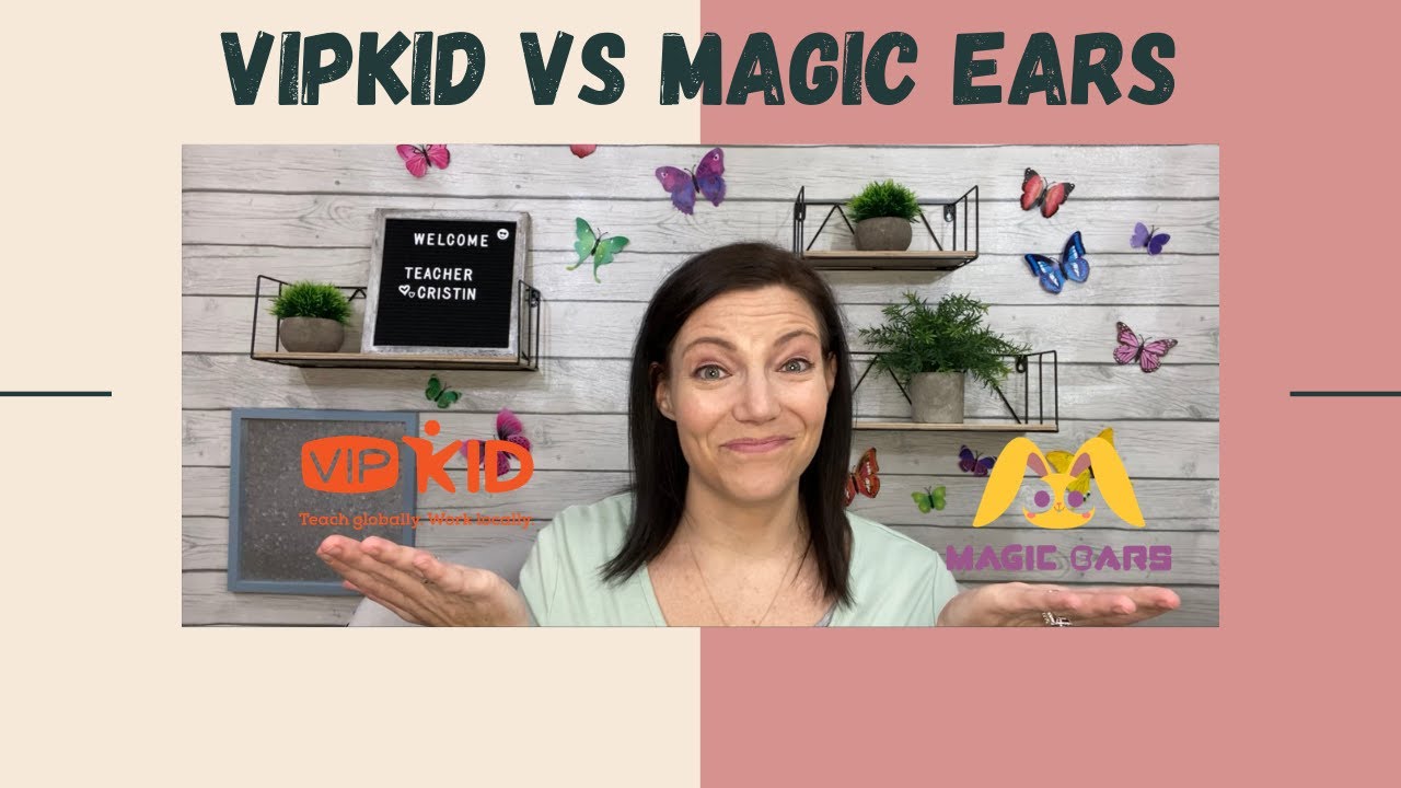 Vipkid vs Magic Ears 2020