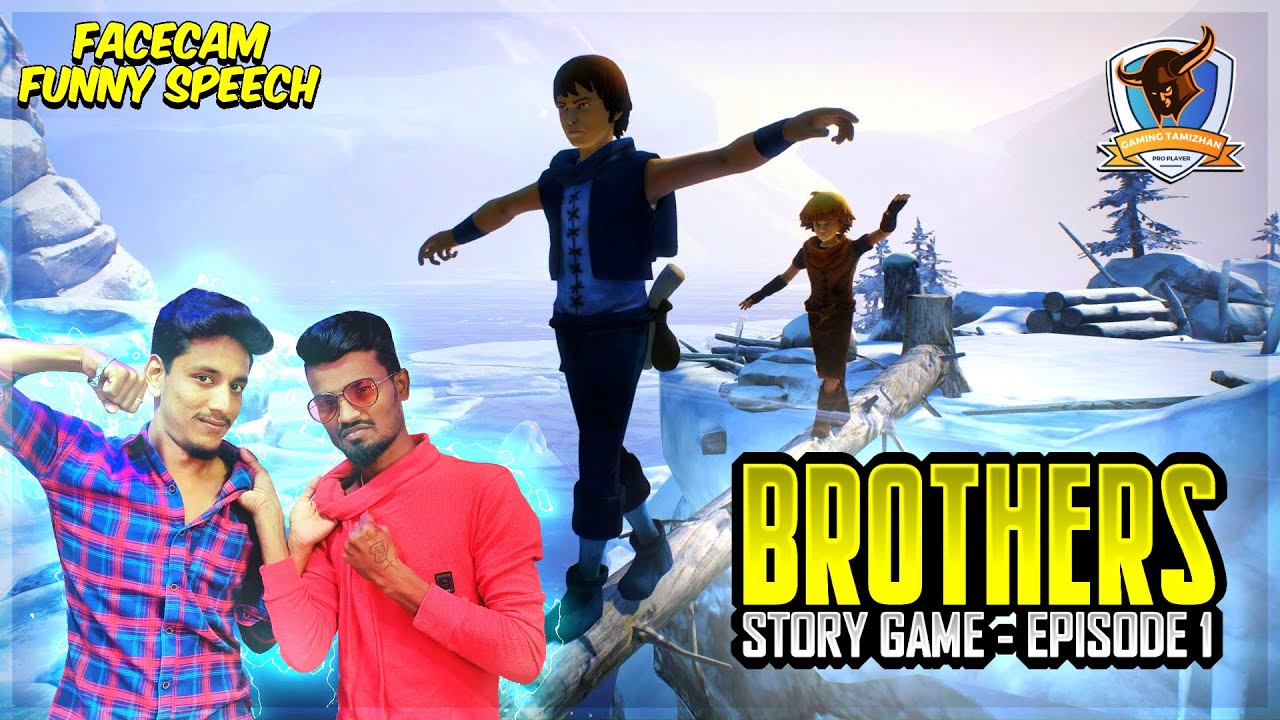💥😱தம்பி இது கொஞ்சம் ஓவர் டா😂😜 | Brothers A Tale of Two Sons | Full Story Gameplay Episode-1| Tamil