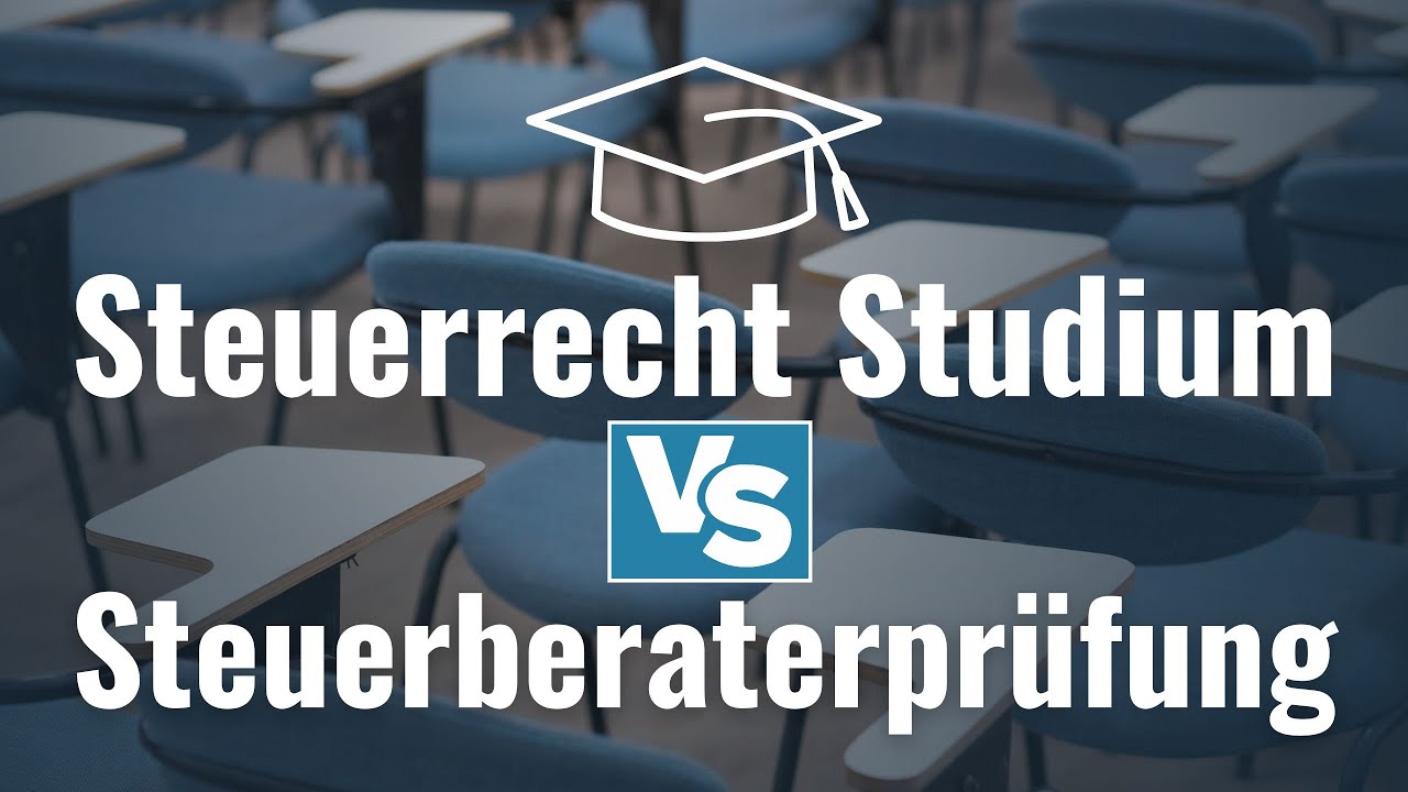 Steuerrecht Studium vs. Steuerberaterpr&uuml;fung