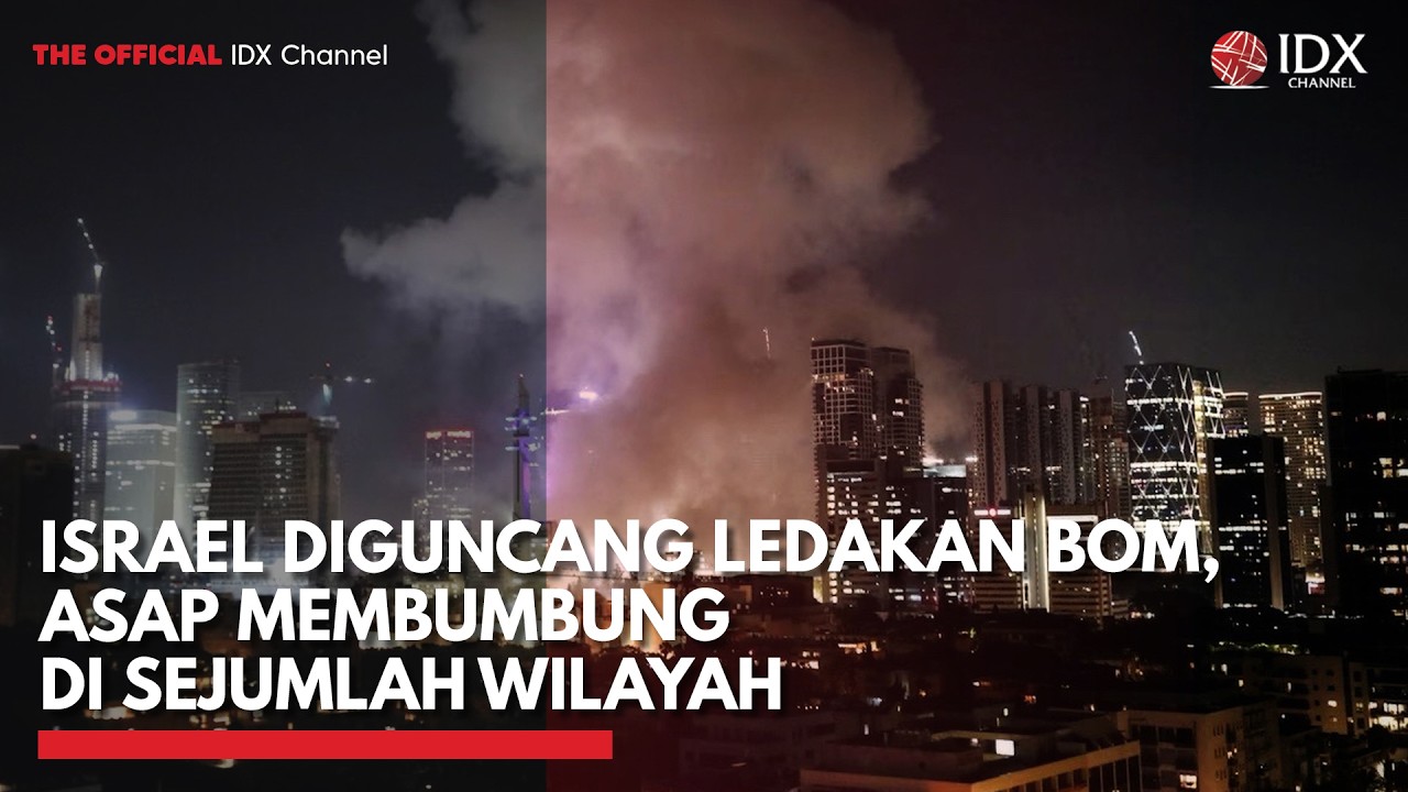 Israel Diguncang Ledakan Bom, Asap Membumbung di Sejumlah Wilayah | IDXC UPDATE
