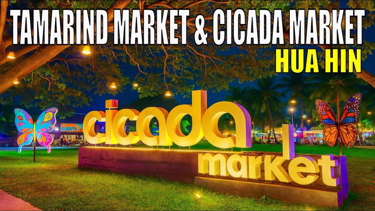 Can’t Miss These Night Markets in Hua Hin! Tamarind & Cicada