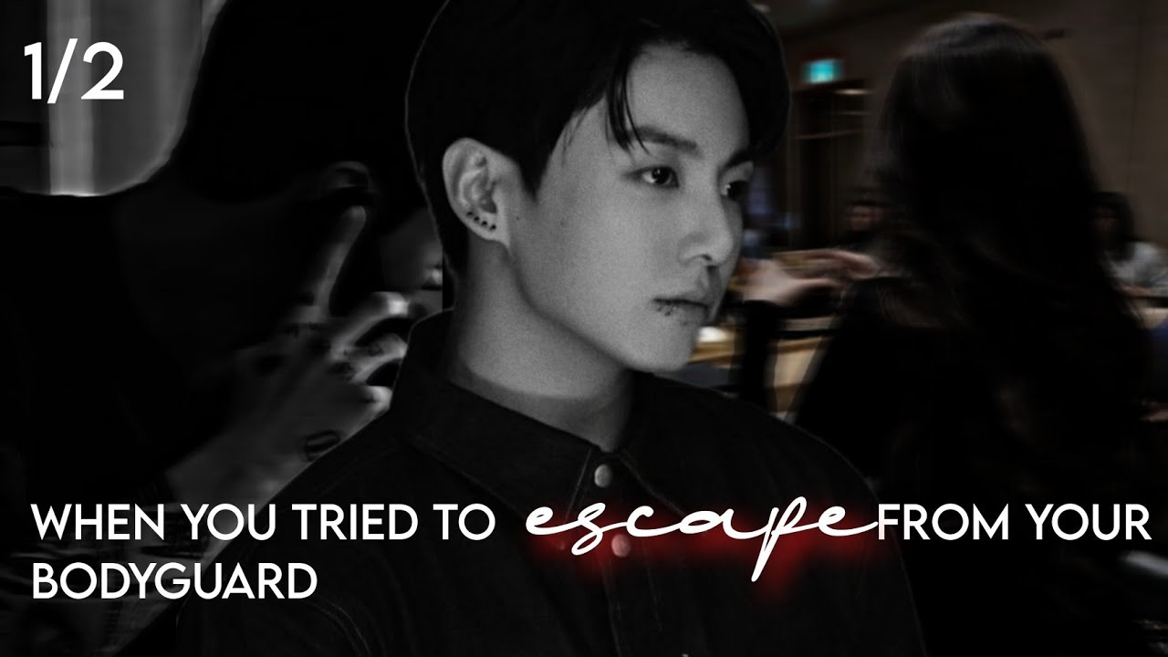 When you tried to escape from your bodyguard | Jungkook oneshot ff | #bts #jungkook #ff