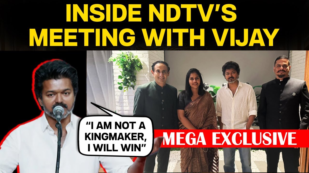 TVK Vijay Exclusive | 'I Am Not a Kingmaker, I Will Win': Inside NDTV's Meeting With Vijay