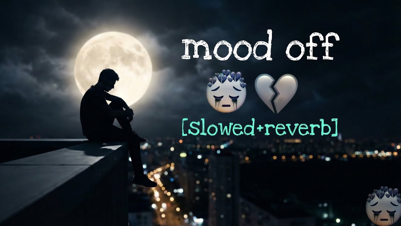 Mood Off 🤍 | Raat, Khamoshi Aur Dard | Sad Lofi Song #lofimusic #viral #slowedreverb 