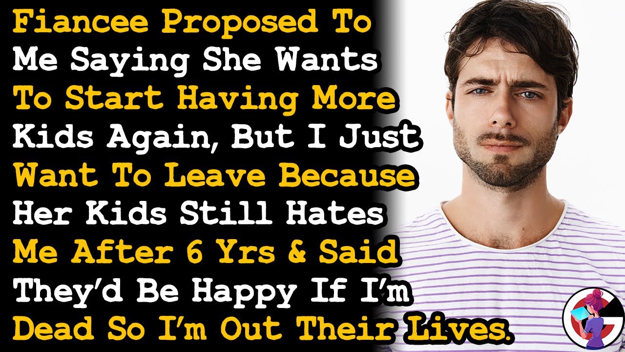 Fiancée Proposed Cos She Wants A Family Again, But I Want Out Cos Her Kids Wants Me Dead. AITA