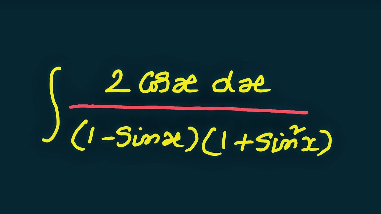 Математический анализ - интегрирование - Интеграл от 2 cos x / ( ( 1- sin x) ( 1 + sin^2 x) )