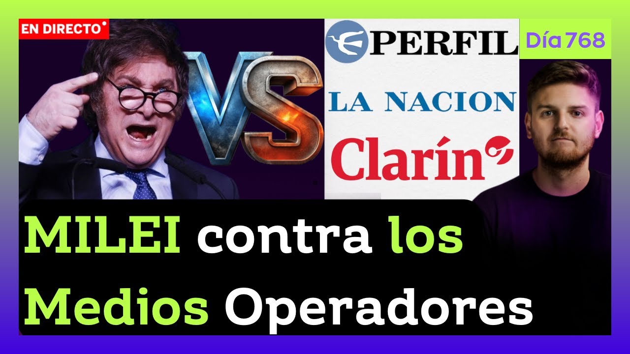 URGENTE! MILEI expone a los MEDIOS que comienzan el A&Ntilde;O OPERANDO | DIA 768
