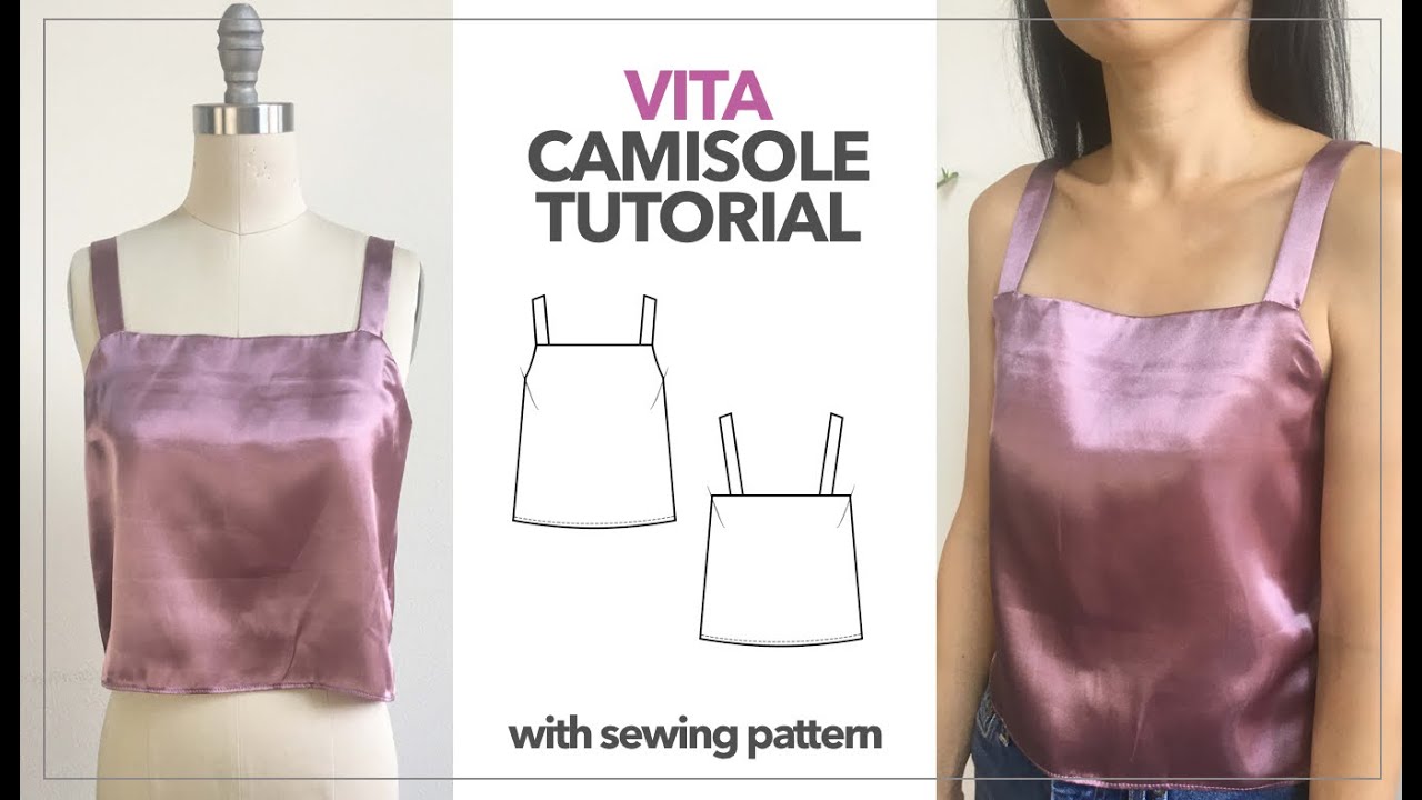 Vita Camisole Tutorial