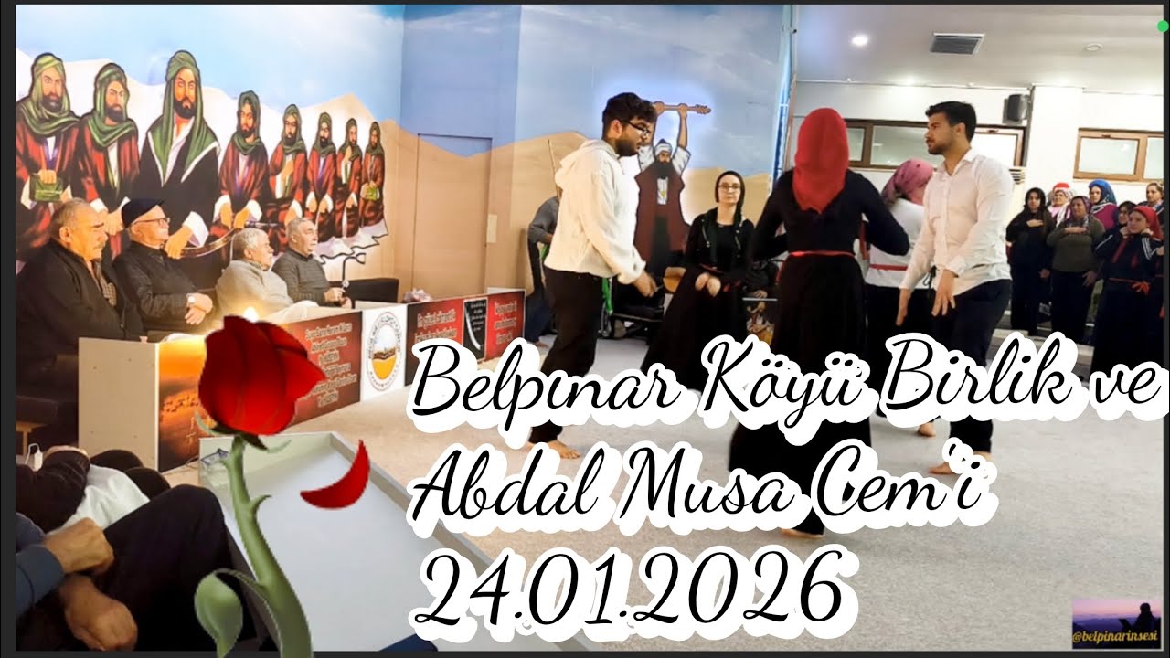 BELPINAR KÖYÜ BİRLİK ve ABDAL MUSA CEM'i 24.01.2026