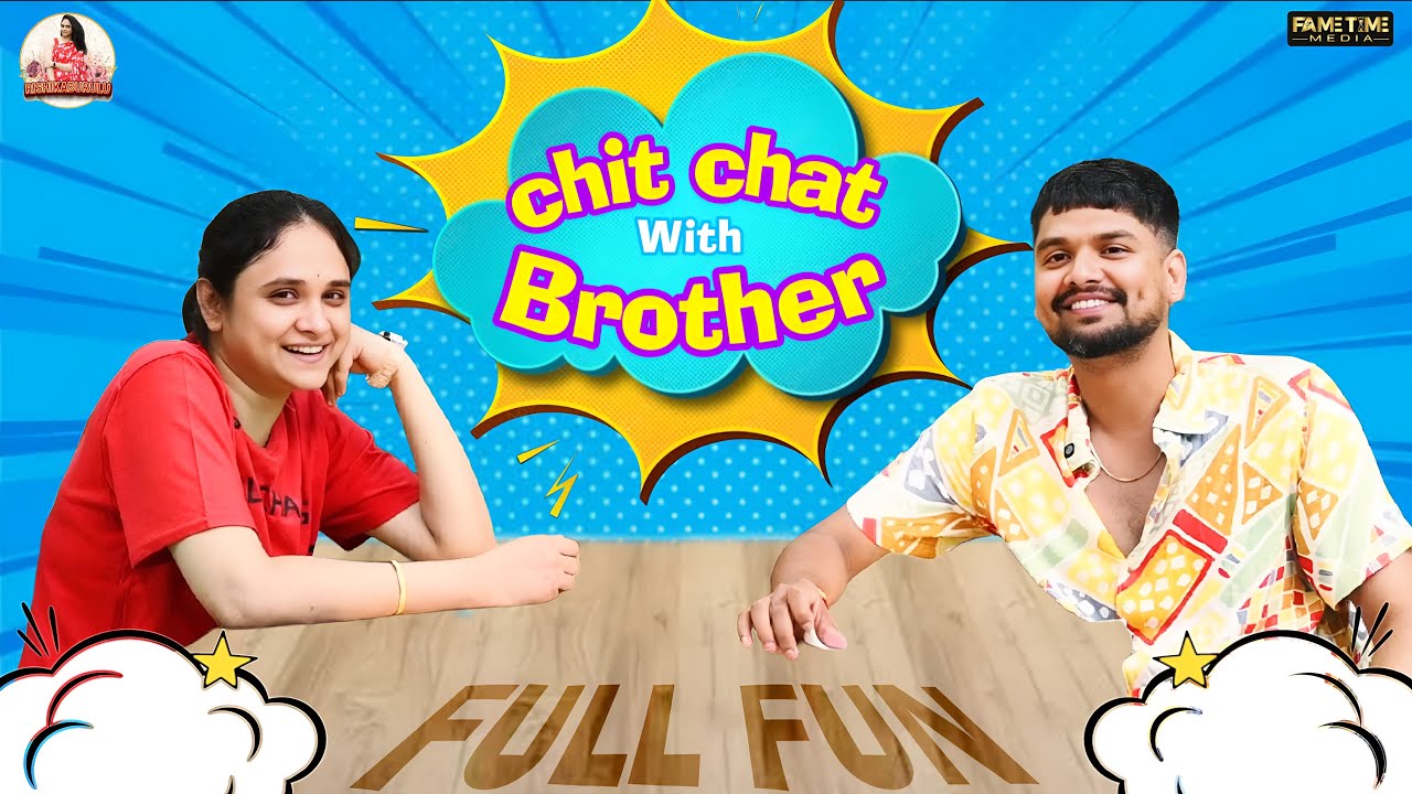 Funny Chitchat With My Brother | RishiKaburulu | Fame Time Media