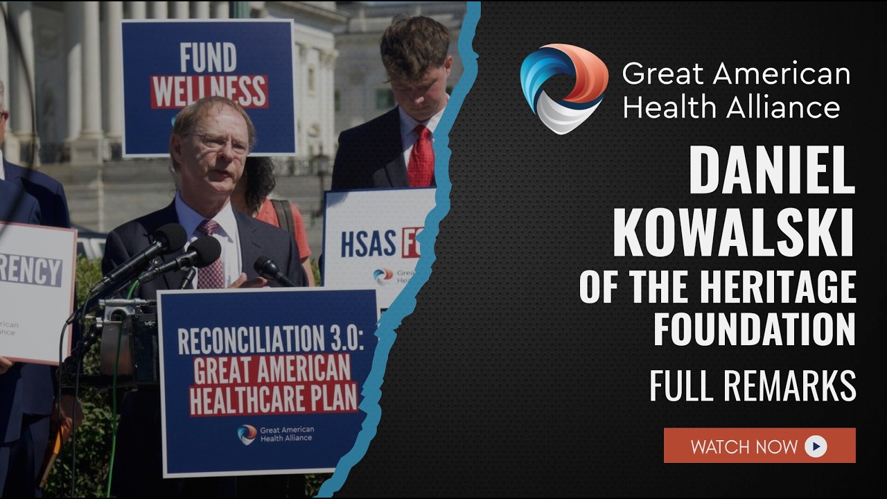 Rally for Reconciliation 3.0, Great American Health Alliance:  Daniel Kowalski, Heritage Foundation