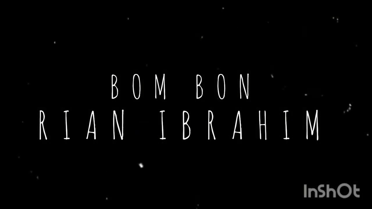 RIAN IBRAHIM MIXTAPE BOM BON RIMEX