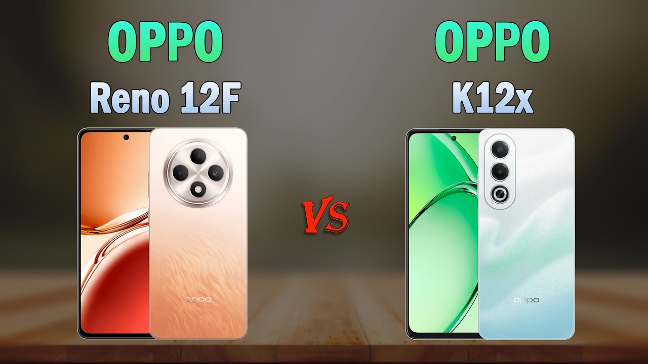 OPPO Reno 12F vs OPPO K12x - All specifications, Which one is Better?