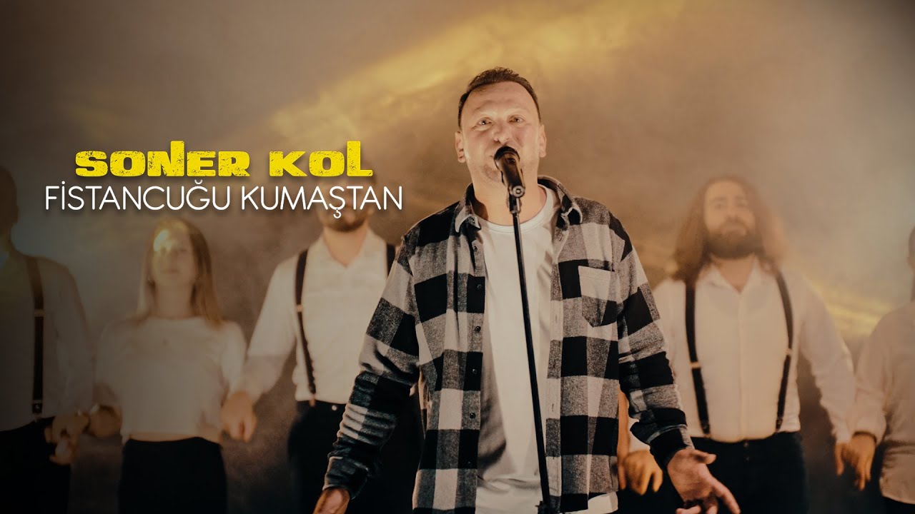 Soner Kol - Fistancuğu Kumaştan
