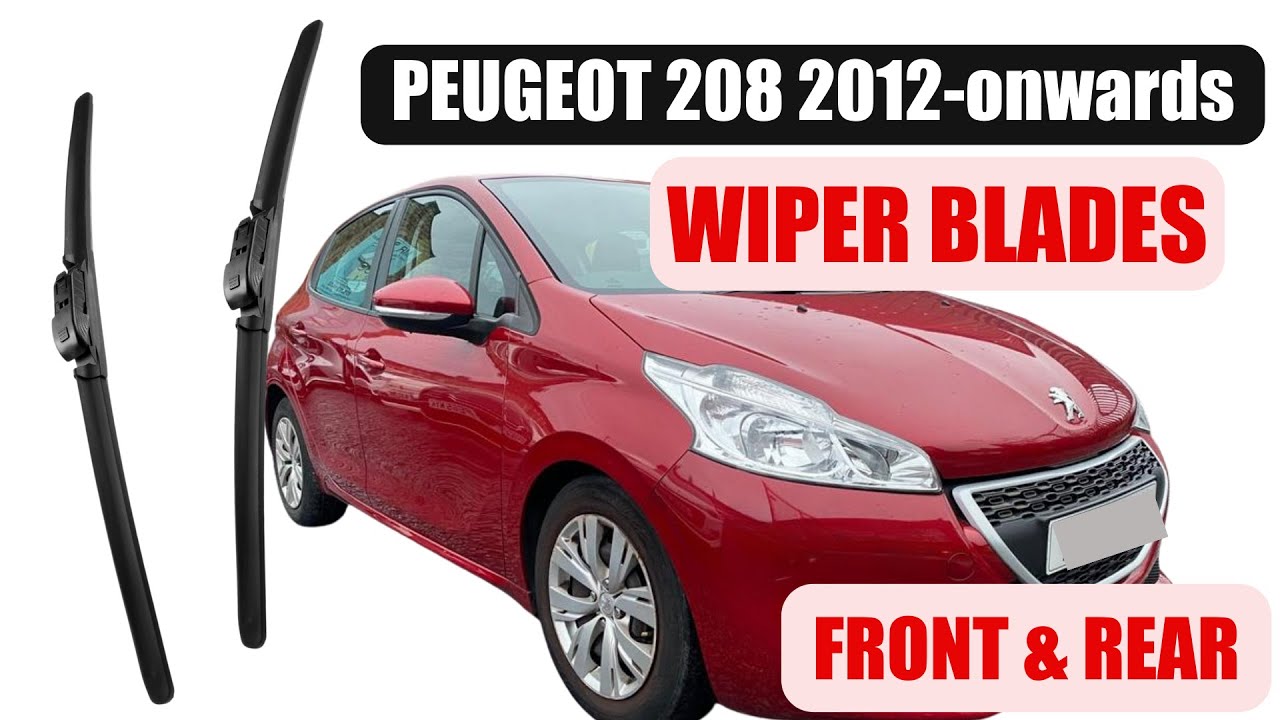 How To Replace Wiper Blades on Peugeot 208 2012-onwards Front Rear Wipers