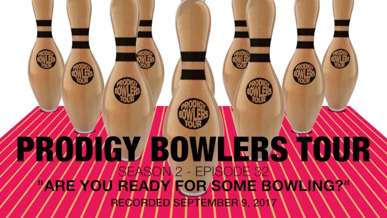 PRODIGY BOWLERS TOUR -- 09-09-2017 