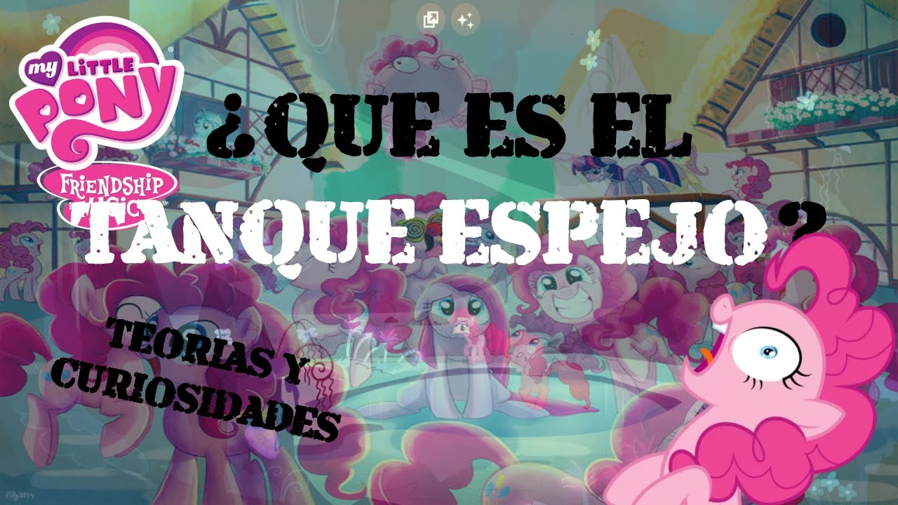 ¿Qué es el estanque espejo? teorías y curiosidades | my little pony 🦄🌈