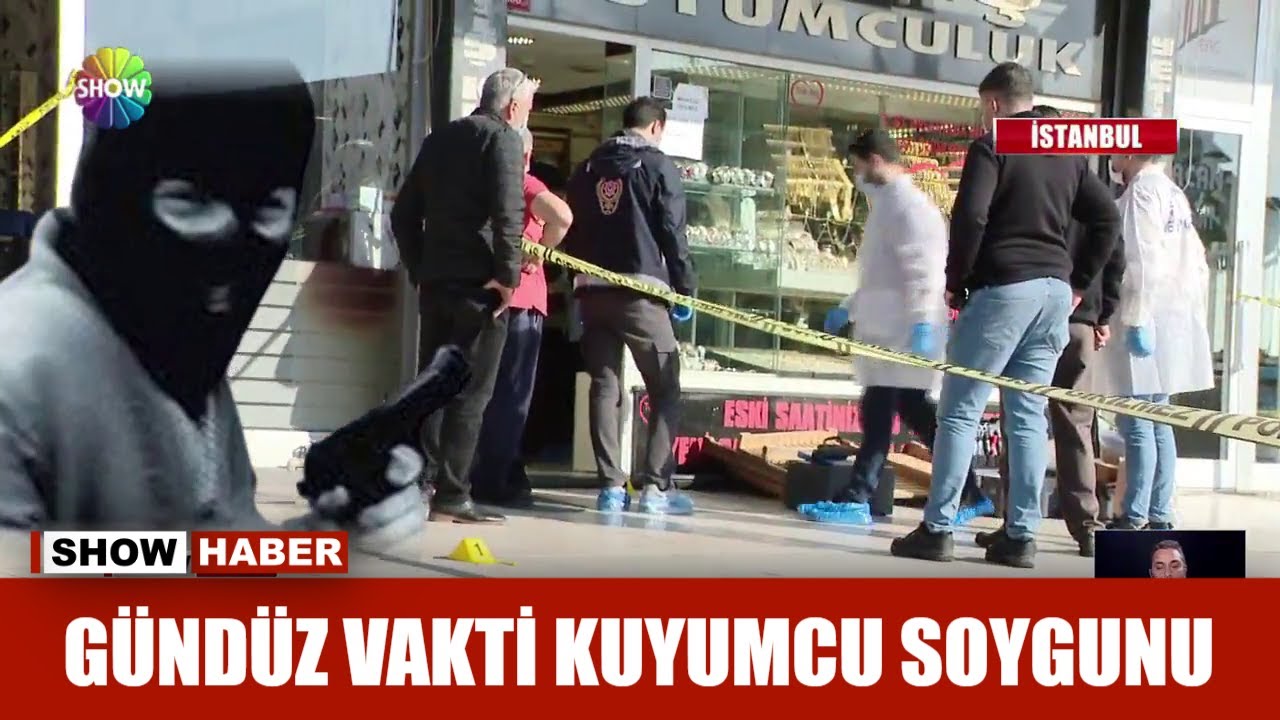 Gündüz vakti kuyumcu soygunu
