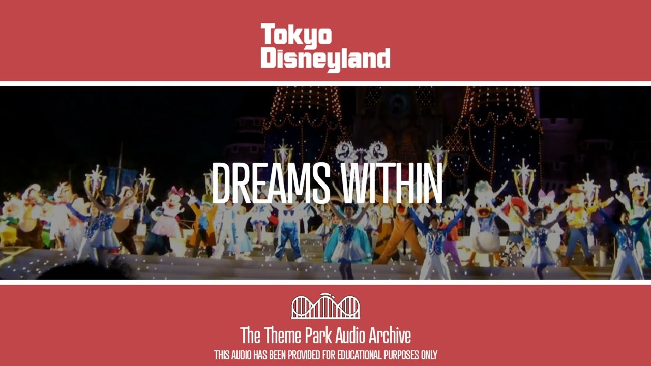 Dreams Within | Tokyo Disneyland