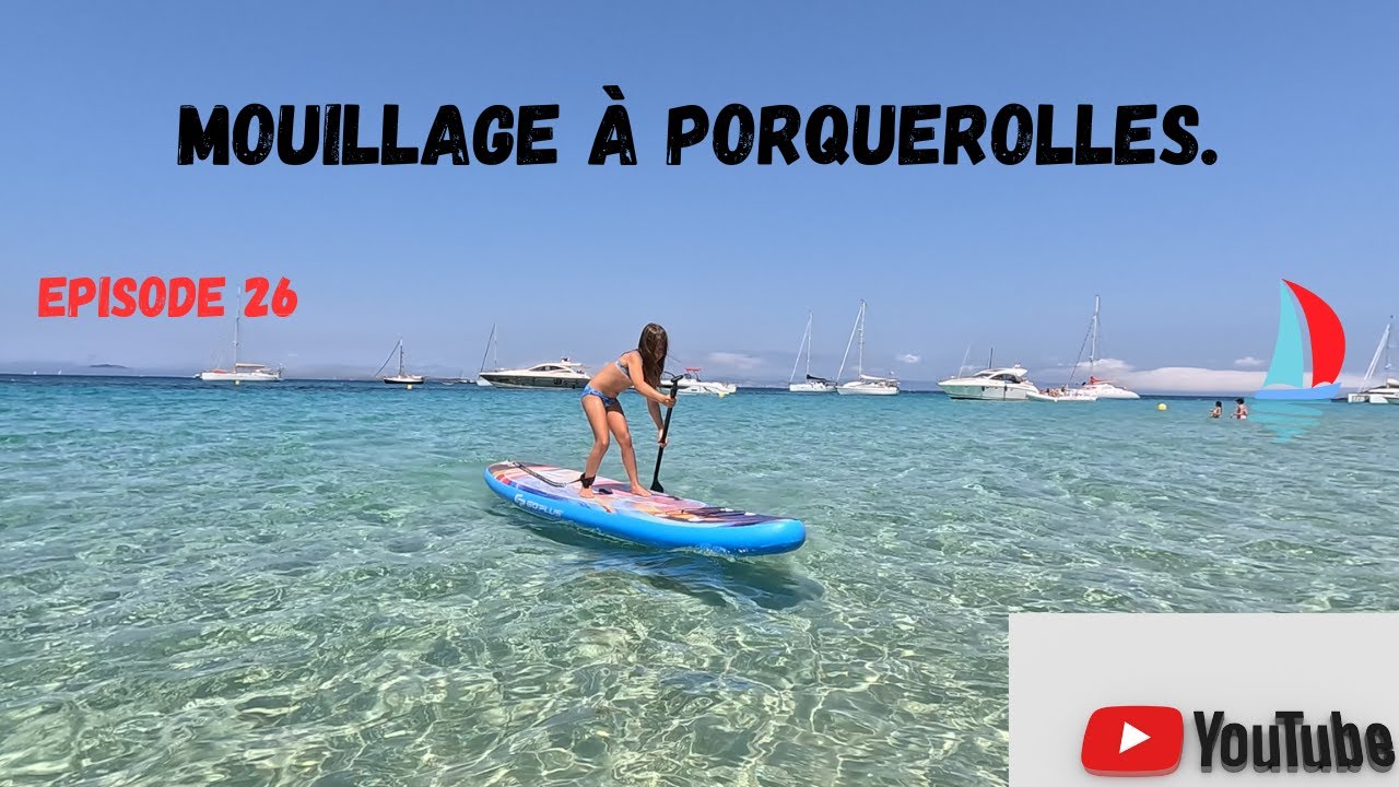 MOUILLAGE A PORQUEROLLES ET RENCONTRE AVEC LE LIBERTY. EP26. 2023. #voilier #bateau #croisière