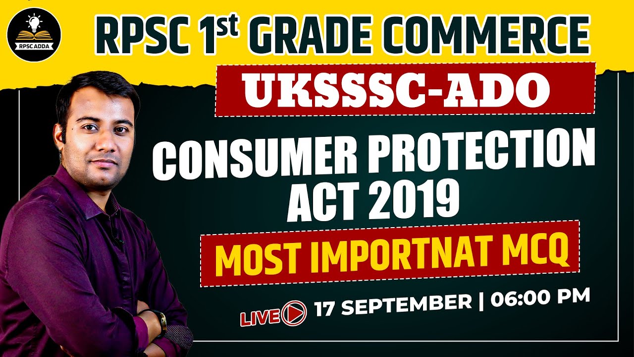 RPSC 1st Grade Commerce | Consumer Protection Act 2019 MCQ | Most Impt Questions for UKSSSC ADO