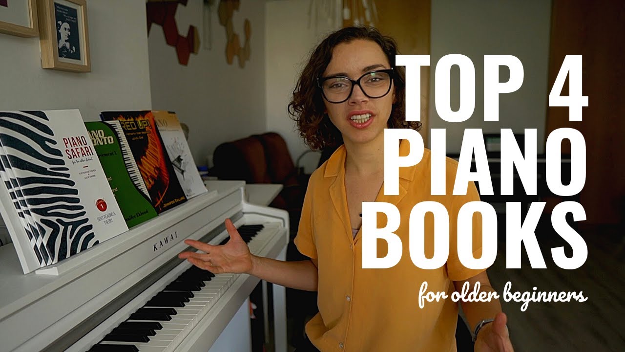 Top 4 Older Beginner Piano Books