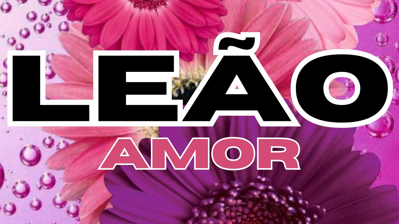♌LEÃO♌AMOR♥️SENTE MUITO A SUA FALTA. TEM MUITA SAUDADE.😟💔❤️‍🔥😍