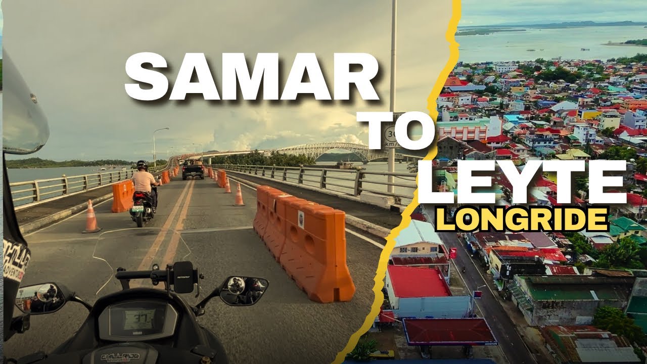 SAMAR TO LEYTE LONG RIDE