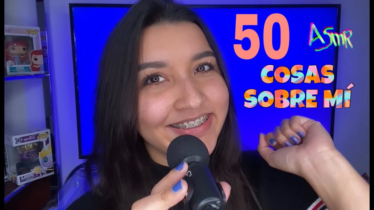 ✨50 COSAS SOBRE MÍ✨  ASMR