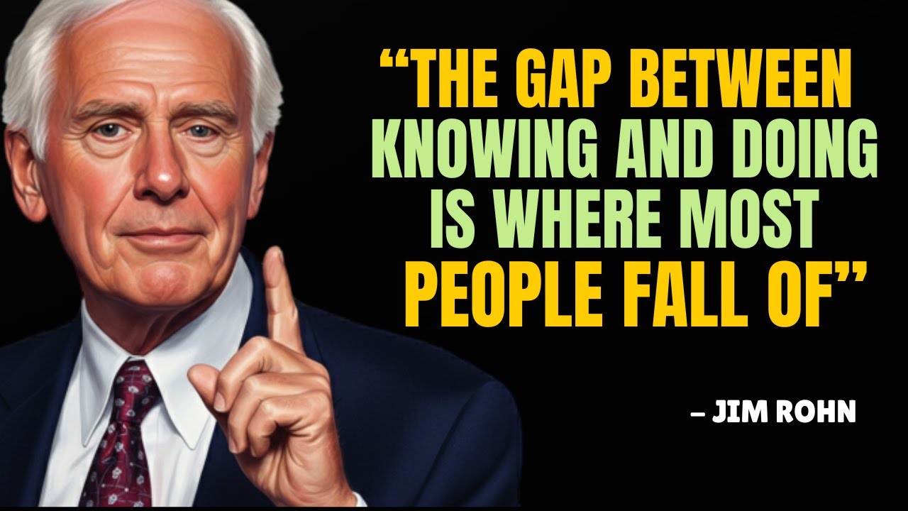 The Gap Between Knowing and Doing is Where Most Dreams Disappear - Jim Rohn Motivation