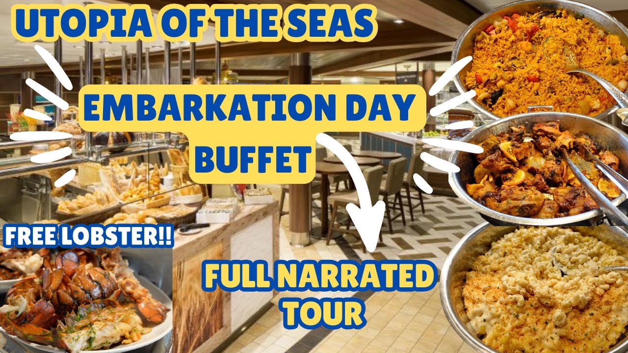 Brand New UTOPIA Of The Seas | EMBARKATION Day FULL Buffet Tour | Free LOBSTER & Tons Of Food!! 2025