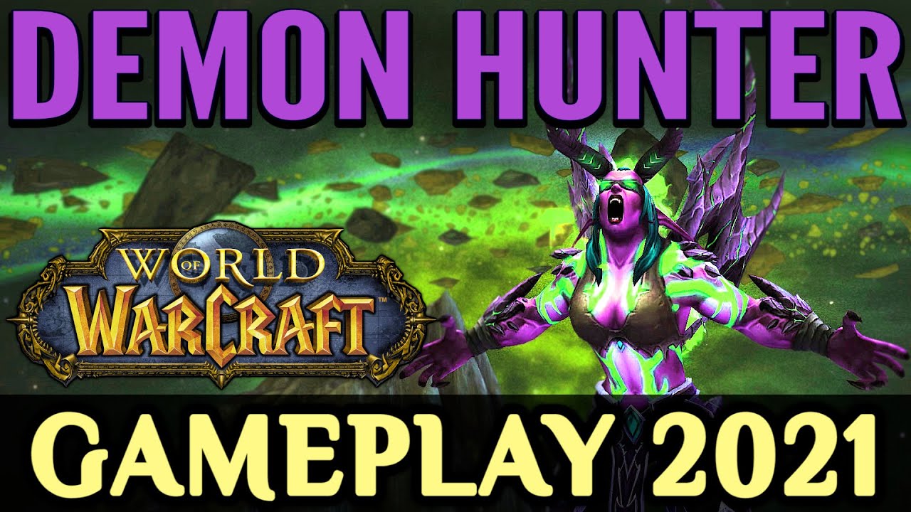 WoW: Demon Hunter Gameplay 2021 - All Specializations (Havoc, Vengeance)