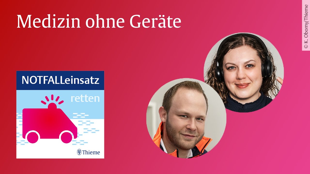 Medizin ohne Ger&auml;te: NOTFALLeinsatz - retten