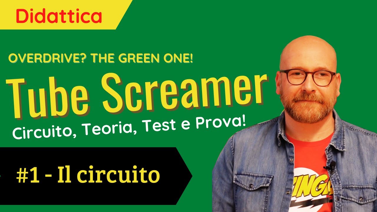 #1 - Esploriamo il Tube Screamer -  Circuito elettronico e teoria di funzionamento