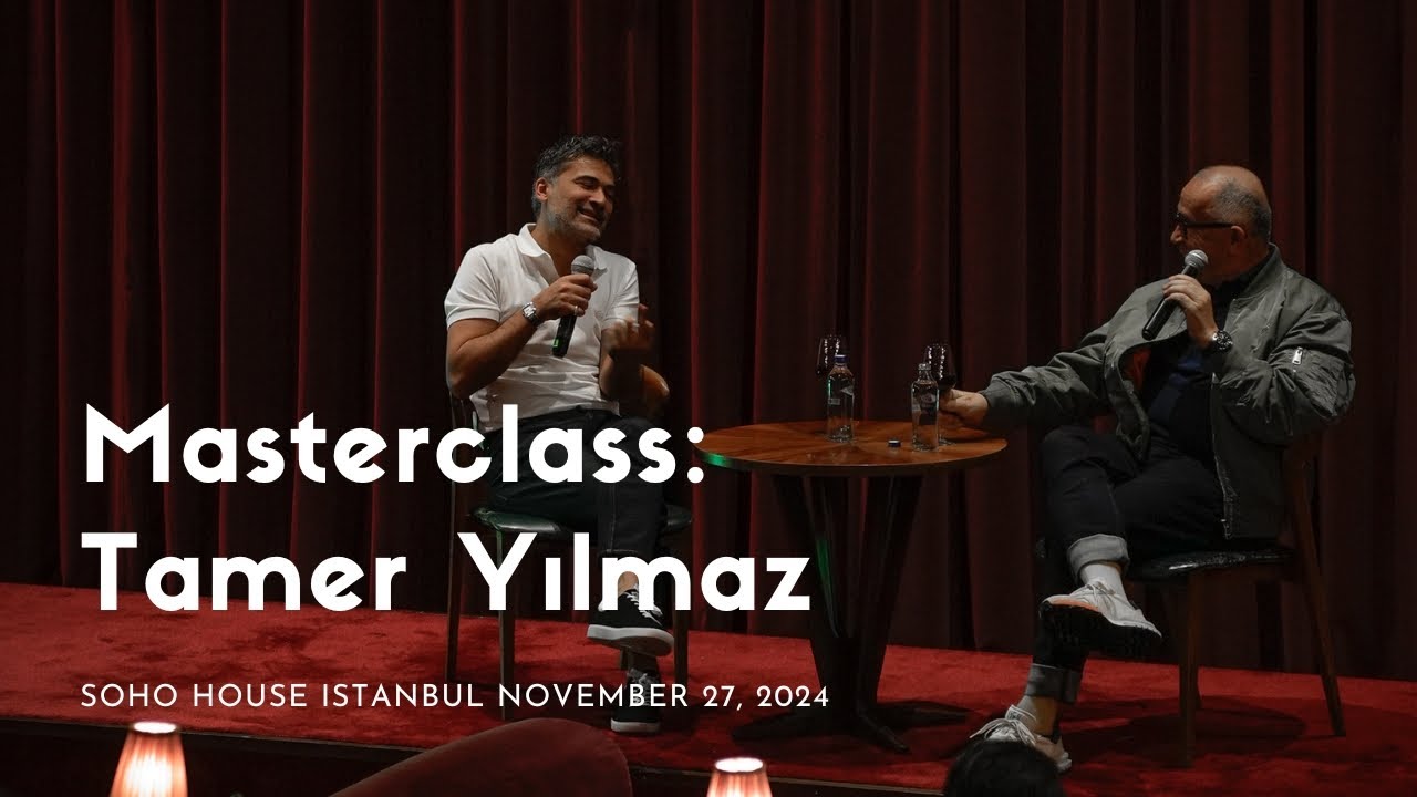 Masterclass | Tamer Yilmaz