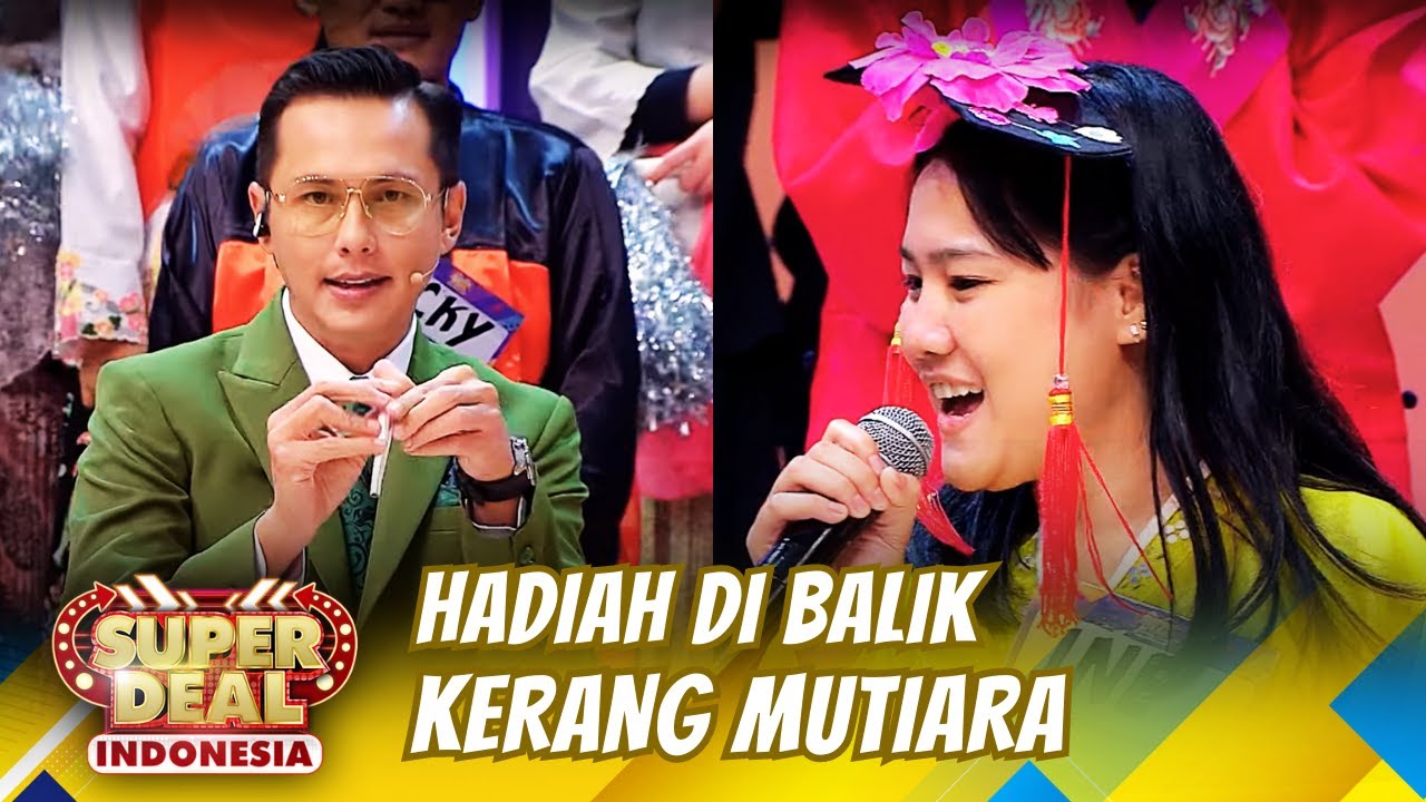 Ada HADIAH BESAR di Balik Kerang Mutiara Pilihan Ine - Super Deal Indonesia 2023