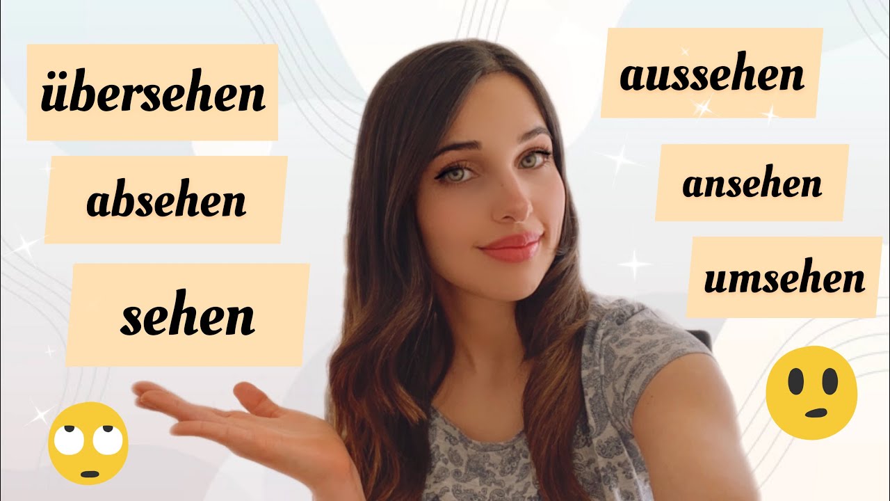 فعل sehen ومشتقاته -sehen mit Vorsilben