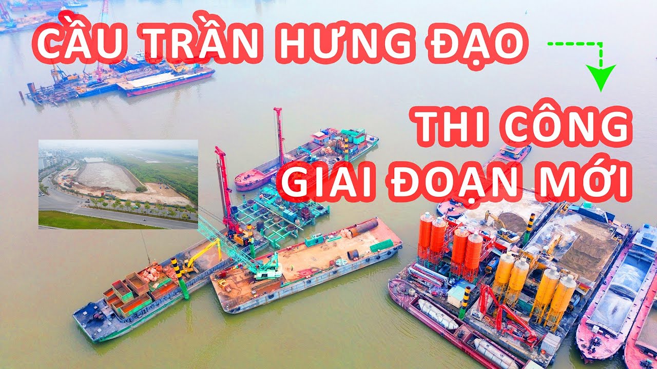 Cầu Trần Hưng Đạo thi công NHANH QUÁ!! Sang GIAI ĐOẠN MỚI rồi!!