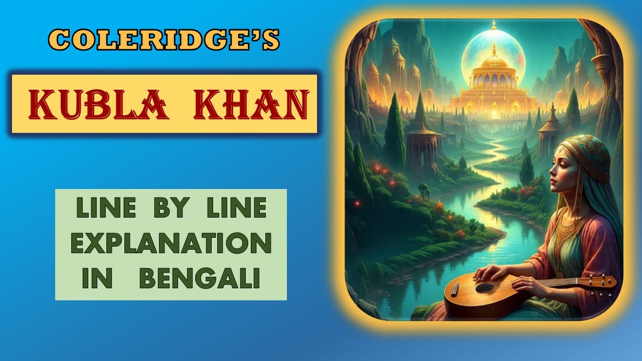 Kubla Khan by S. T. Coleridge || Full Explanation & Analysis || SLST English