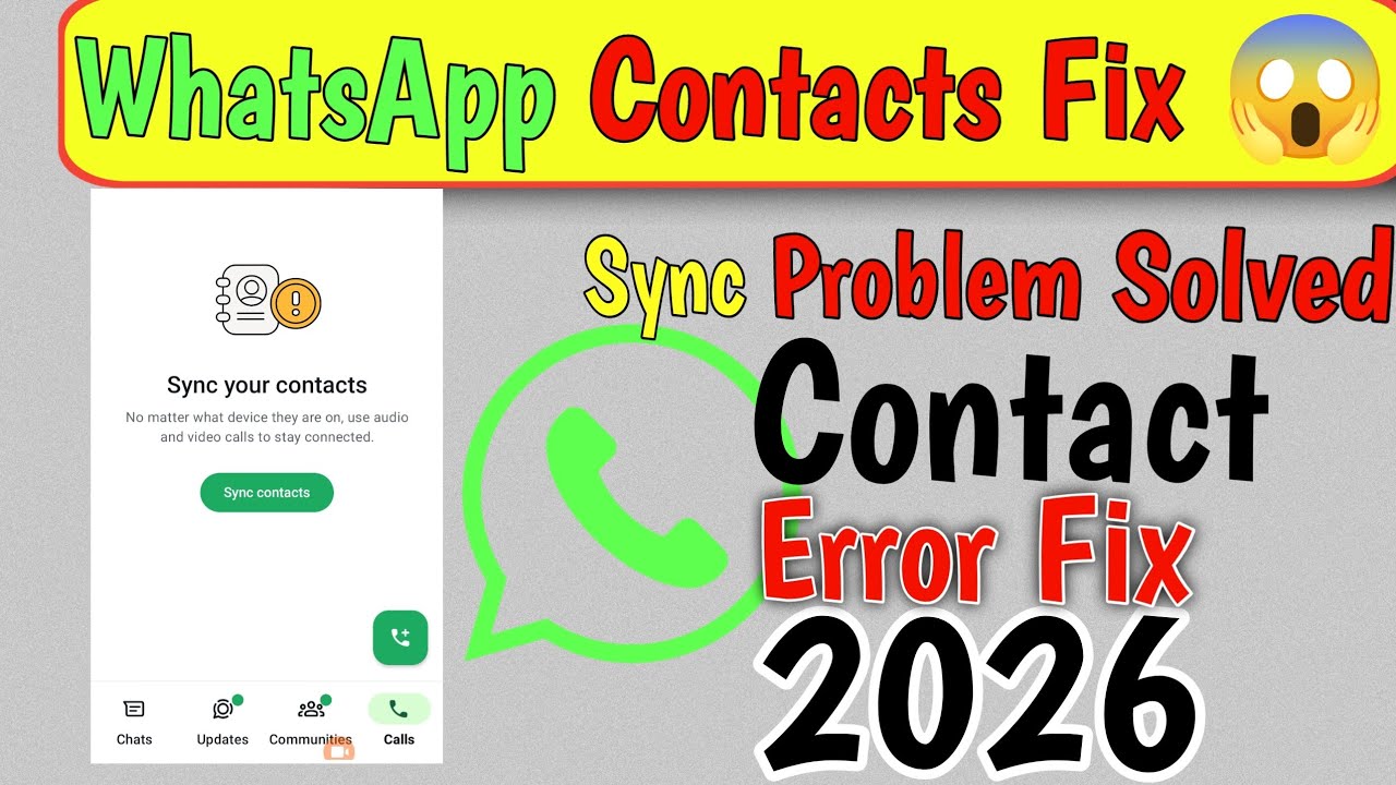 WhatsApp Contact Sync Problem Solved 2026 | WhatsApp Contacts Show Nahi Ho Rahe Fix
