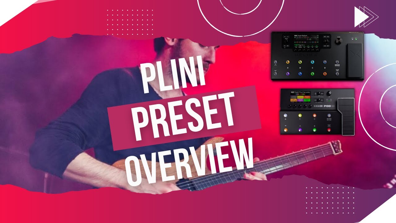 Plini Helix Preset Overview