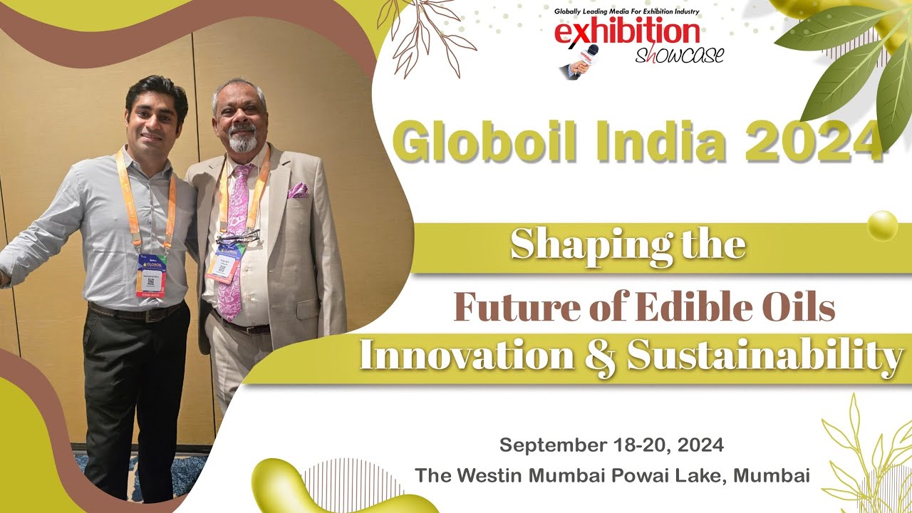 Globoil India 2024 | World's leading edible oil and agri trade event