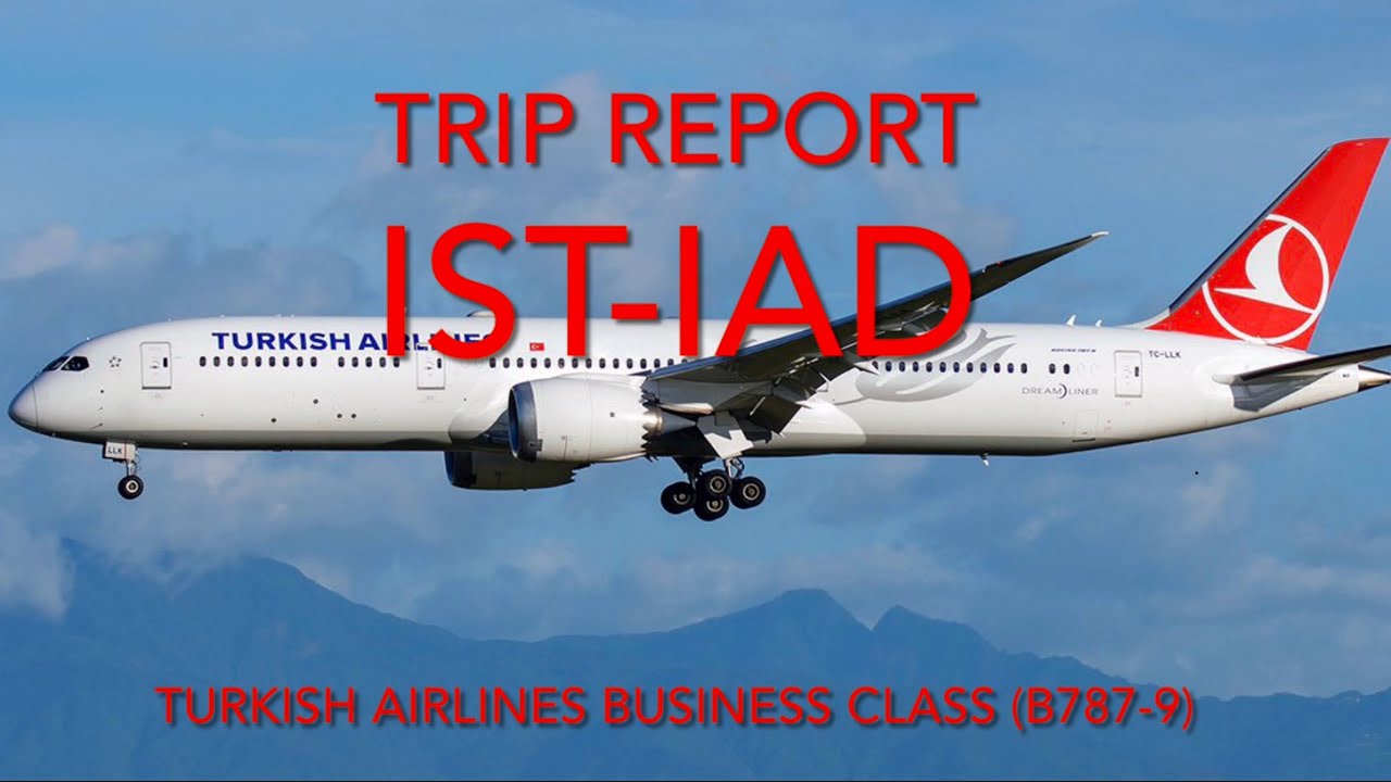 Trip Report: Istanbul to Washington DC via Turkish Airlines Business Class