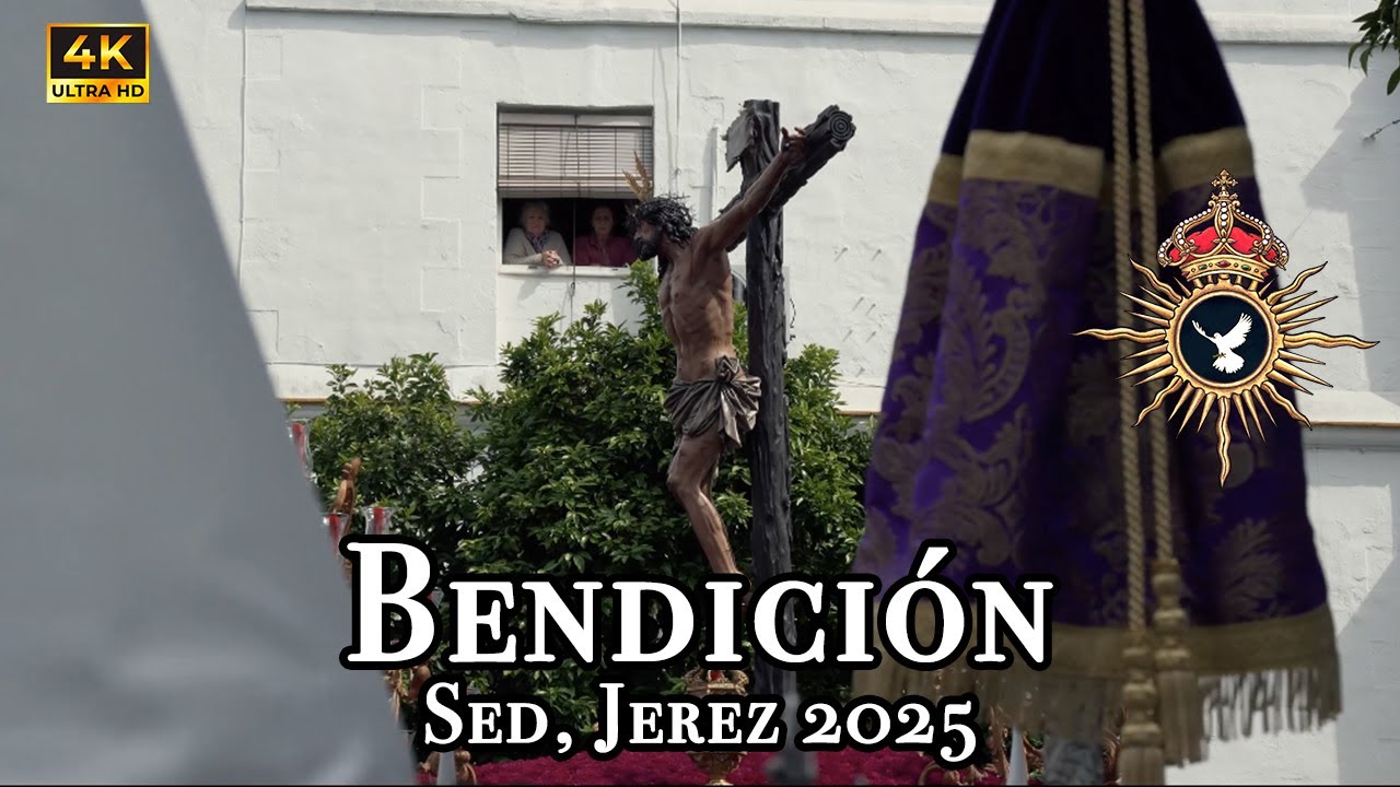 [4K] Bendición- Coronación Campillos. Hdad Sed, Jerez 2025. Lunes Santo