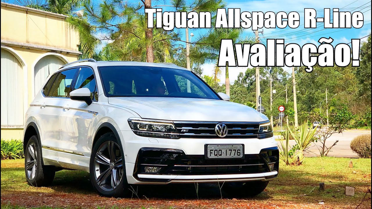 Volkswagen Tiguan 2018 Allspace R-Line - avaliação  Falando de Carro